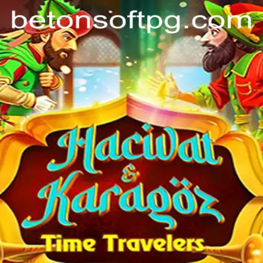 Discover the Magic of Hacivat and Karagoz: A Modern Twist on Classic Entertainment by Betonsoft