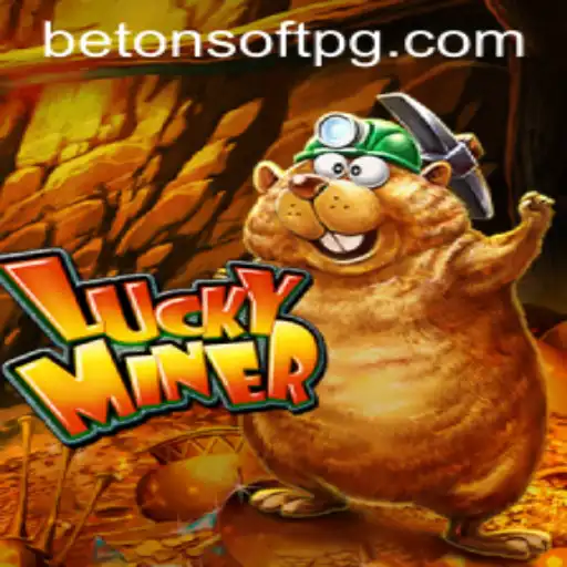 Exploring the Thrilling World of LuckyMiner by Betonsoft