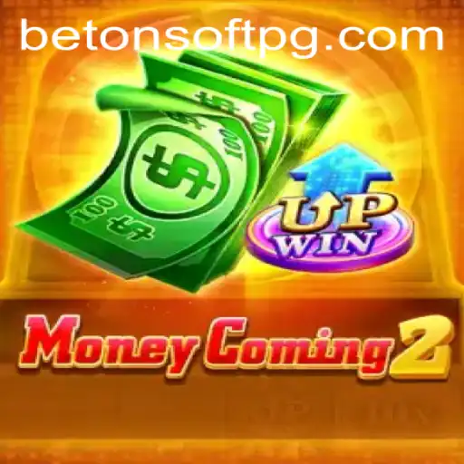 Exploring the Exciting World of MoneyComing2 by Betonsoft
